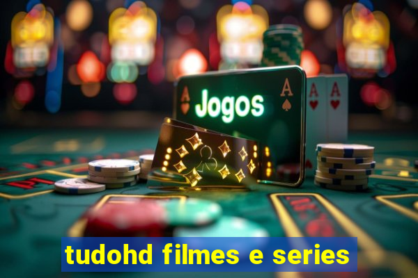 tudohd filmes e series